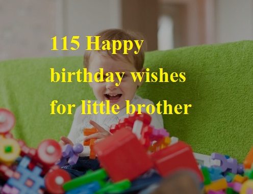 Happy birthday wishes for little brother Happy birthday wishes for little brother
