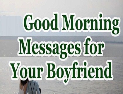 Good Morning Messages For him